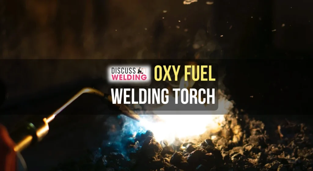 Oxy-Fuel Welding Torches