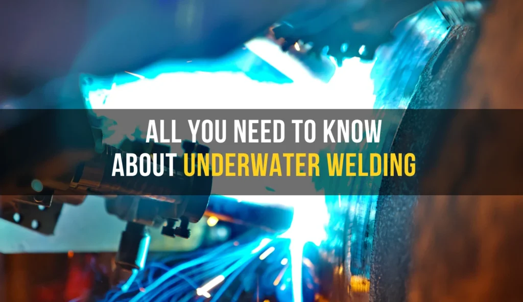 Underwater Welding